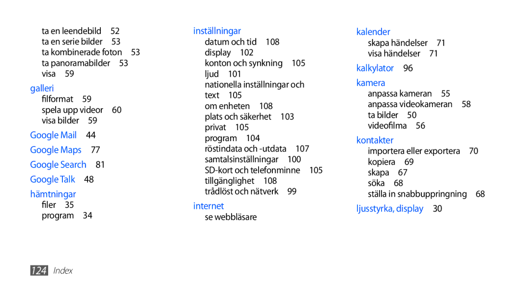 Samsung GT-I5510DWANEE, GT-I5510XKANEE, GT-I5510CWANEE 108, 102, 105, Plats och säkerhet , Program , 100, Se webbläsare 